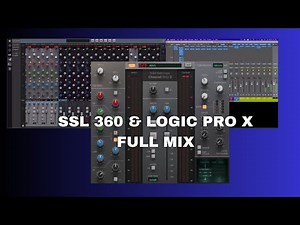 SSL 360 & Logic Pro X Full Mix
