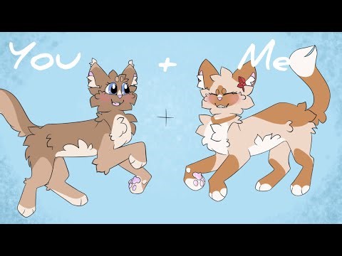 You + Me Animation Meme (Birthday Gift!)