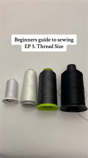 Beginners guide to sewing EP 5. Thread size #sewing #begginersguide #sewingtips #hobby #sewingthread