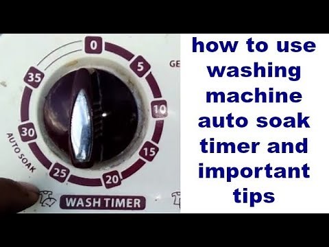 how to use washing machine auto soak timer and important tips