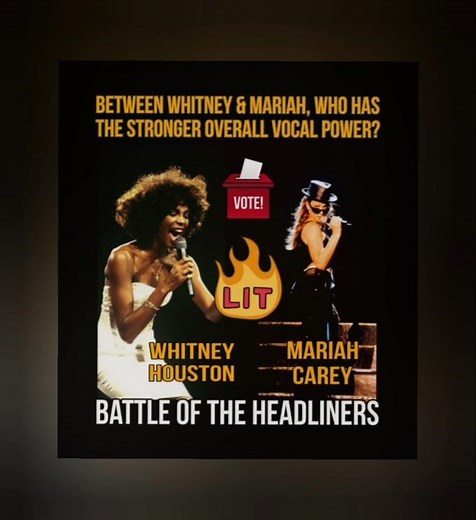 Whitney Houston or Mariah Carey, who has the most prominent vocal power?