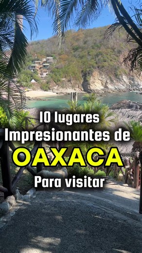 🌄 10 lugares impresionantes para visitar en Oaxaca ✨ Playas paradisíacas, montañas, cascadas y pueblos mágicos hacen de Oaxaca uno de los destinos más increíbles de México. ¿Cuál visitarías primero? 😍🌿 #Oaxaca #TurismoOaxaca #MéxicoMágico #ViajaPorMéxico #DescubreOaxaca