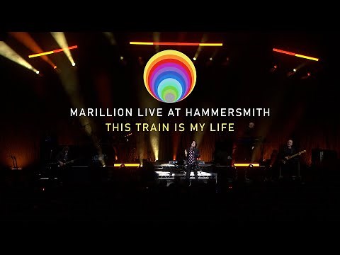Marillion Live at Hammersmith - This Train is My Life