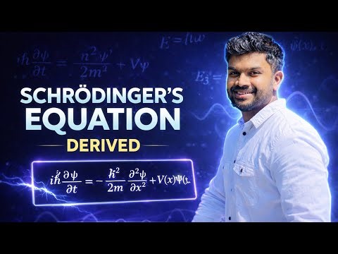The Schrödinger Equation Explained: Why It Exists and How to Derive It