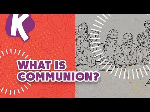 WHAT IS COMMUNION? RESOURCE | Kids on the Move