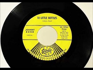 Ten Little Bottles , Johnny Bond ,1965