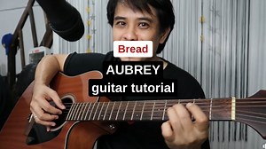 Pareng Don's plucking tutorial of Aubrey by Bread. | Pareng Don