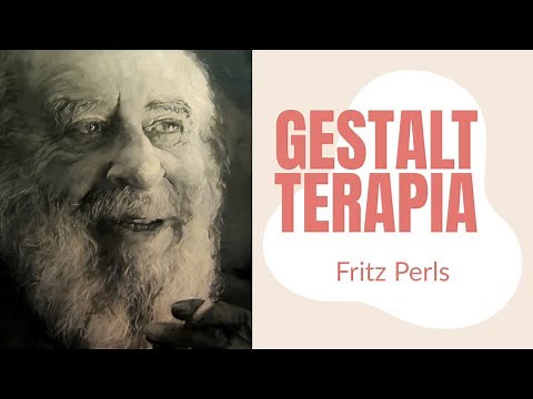 Gestalt Terapia de Fritz & Laura Perls - Abordagem da Psicologia Existencial Fenomenológica