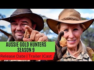 Aussie Gold Hunters Season 9 Release Date | Trailer | Cast | Expectation | Ending Explained