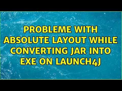 probleme with absolute layout while converting jar into exe on launch4j