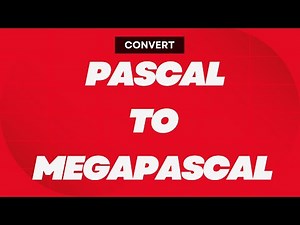 How to Convert Pascal to MegaPascal: Quick & Easy Tutorial