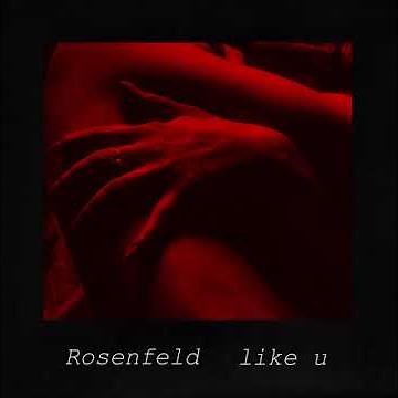 Rosenfeld - like u (Official Audio)