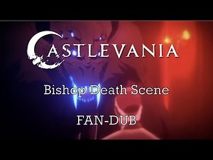Castlevania - Bishop Death Scene FAN DUB