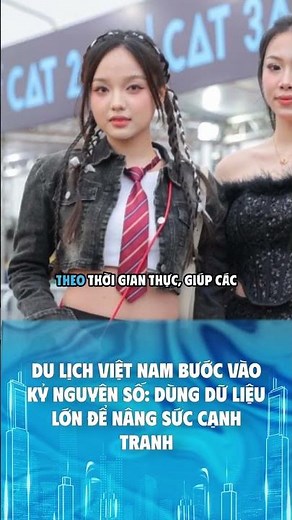 Du lịch Việt Nam bước vào kỷ nguyên số: Dùng dữ liệu lớn để nâng sức cạnh tranh