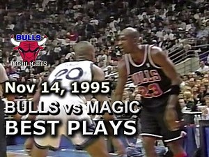 Nov 14 1995 Bulls vs Magic highlights