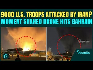 Iran KILLS 9000+ U.S Troops in Bahrain? Moment Iran’s Shahed Drone POUNDS U.S. Fifth Fleet In Manama