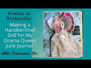 How to Make a Handkerchief Doll for Your Junk Journal