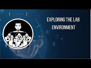 Lab 0-03 Exploring the Lab Environment