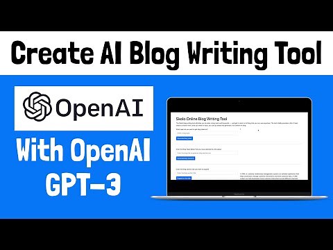 Create an AI Blog Writing Tool with OpenAI and GPT-3 Artificial Intelligence