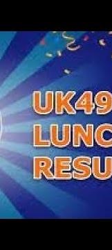 49s Latest Results UK Lunchtime Results Today ( Updated)