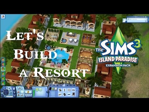 Sims 3 Island Paradise Ep #03 - Let's Build a Resort! (HD)