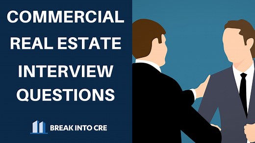 The Three Most Common Commercial Real Estate Interview Questions (& How To Answer Each) - Break Into CRE
