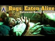 Bugs- Eaten Alive – Haunted House at Halloween Horror Nights 31 Orlando