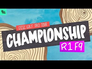 2022 Disc Golf Pro Tour Championship | R1F9 | Barela, Gurthie, Ford, Mäkelä | Jomez Disc Golf