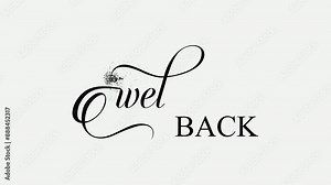 Welcome Back Animation Text with dust sprinkle particle effect on whitescreen. Animated Welcome Back Handwritten , 4K Footage video.