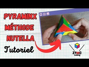 Tutoriel: Méthode Nutella au Pyraminx (Top-First)