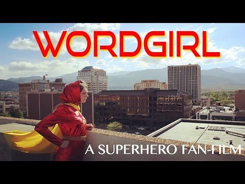 Wordgirl: A Superhero Fan-Film