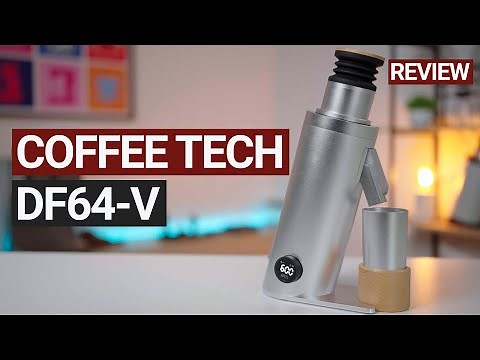 Coffee Tech Df64V Coffee Grinder: The Ultimate Review