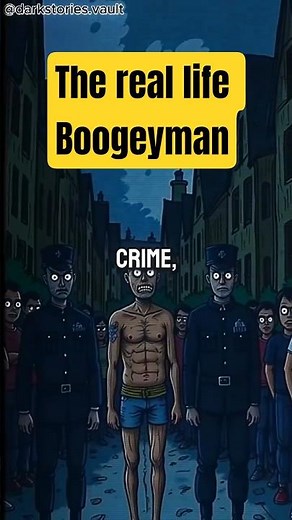 The Real-Life Boogeyman Revealed