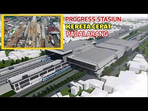 TERBARU..! Progress STASIUN KERETA CEPAT Padalarang. Indonesian High Speed Train Station Building.