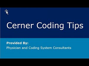 Cerner Coding Tips