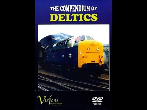 Compendium of Deltics - Archive footage of the Class 55 - Full Programme