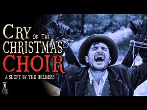 "Cry of the Christmas Choir" | Horror Christmas Short Film