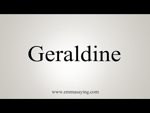 How To Say Geraldine