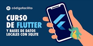 Curso de Flutter y bases de datos locales con SQLite