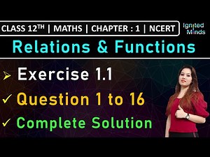 Class 12th Maths | Exercise 1.1 (Q1 to Q16) | Chapter 1 : Relations & Functions | NCERT