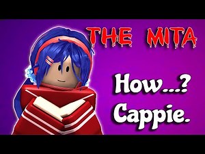 The Mita [PRE-ALPHA] - How...? & Cappie. [ROBLOX]