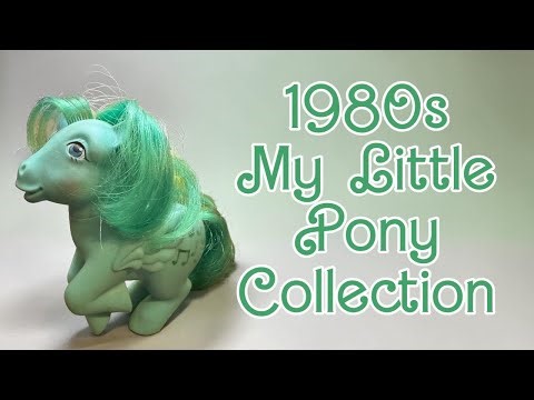 My Little Pony Collection from the 1980’s