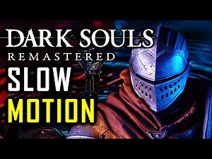 Can I Beat Dark Souls While Moving in Slow Motion?