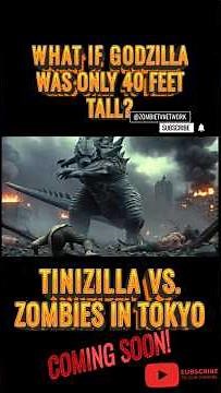 WHAT IF GODZILLA WAS ONLY 40 FEET TALL? TINIZILLA vs. ZOMBIES part 2 #godzilla #movie #shorts #anime
