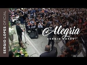 Alegria - Sergio Lopes (Ao Vivo)