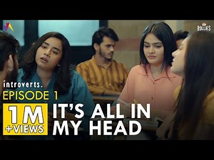Introverts | It’s all in my head | Episode 1 | Imagine Nation Pictures