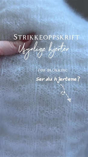 Dette er strikkeoppskriften "usynlige hjerter" - en perfekt genser å strikke til sommeren - du finner strikkeoppskriften her: https://kreative-ideer.quickbutik.com/oppskrifter/tips-og-triks-i-hverdagen | Kreative idéer - Vær Kreativ