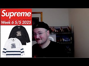 Drop List | Everything Dropping In Week 6 Of Supreme's S/S 2025 Collection!