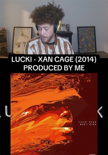 One of the first songs me and LUCKI made was “Xan Cage” off of Body High the mixtape