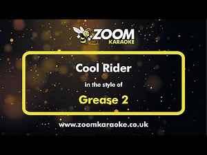 Grease 2 - Cool Rider - Karaoke Version from Zoom Karaoke
